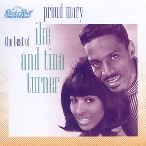 Proud Mary : the best of Ike and Tina Turner 
